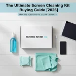 The Ultimate Screen Cleaning Kit Buying Guide [2026]