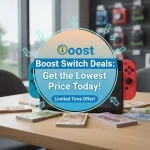 Boost Switch Deals: Get the Lowest Price Today!