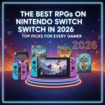 The Best RPGs on Nintendo Switch in 2026: Top Picks for Every Gamer