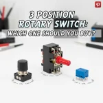 3 Position Rotary Switch: Which One Should You Buy?