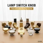 Lamp Switch Knob: The Ultimate Buying Guide [2026]