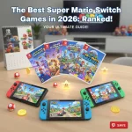The Best Super Mario Switch Games in 2026: Ranked!