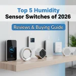 Top 5 Humidity Sensor Switches of 2026: Reviews & Buying Guide