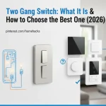 Two Gang Switch: What It Is & How to Choose the Best One (2026)