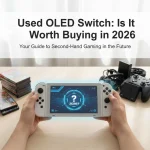 Used OLED Switch: Is It Worth Buying in 2026?