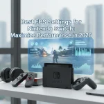 Best FPS Settings for Nintendo Switch: Maximize Performance in 2026