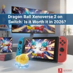 Dragon Ball Xenoverse 2 on Switch: Is it Worth it in 2026?