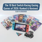 The 10 Best Switch Racing Games of 2026: Ranked & Reviewed