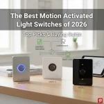 The Best Motion Activated Light Switches of 2026: Top Picks & Buying Guide